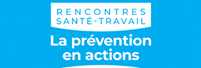 rencontres-sante-travail-2020-decouvrez-la-thematique-en-video