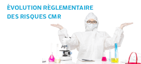 evolution-reglementaire-des-risques-cmr